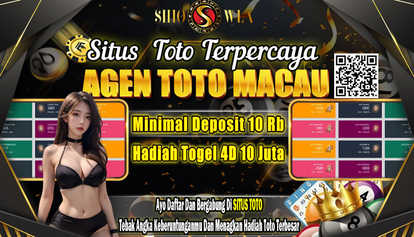 SHIOWLA Agen Toto Macau Resmi Terbesar No 1 Di Asia Hari Ini