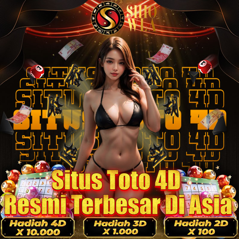 SHIOWLA > Link Agen Toto 4D & Toto Macau Hadiah Terbesar 2025