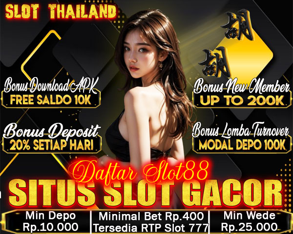 SLOT THAILAND - Situs Slot88 Resmi & Daftar Slot Demo Gacor Mudah Maxwin