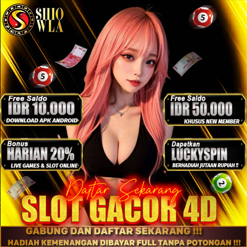 SHIOWLA - Slot 4D Daftar Resmi Toto Slot Gacor 4D Bet 200 Perak