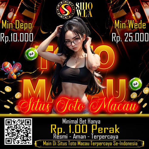 SHIOWLA - Situs Toto Macau, Result Macau, Pengeluaran Toto Macau, Resmi Terpercaya